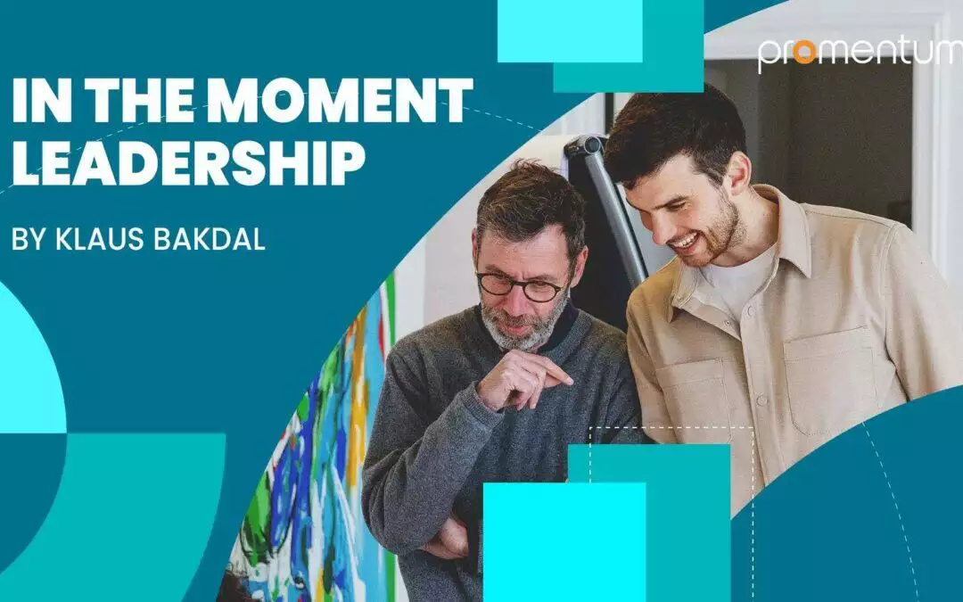 In the moment leadership