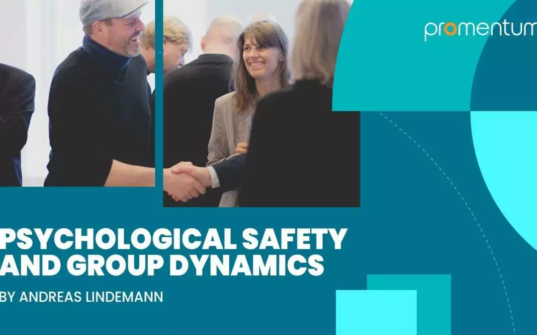 Psychological Safety and Group Dynamics